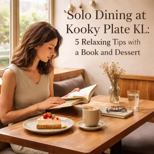 solo dining at Kooky Plate KL